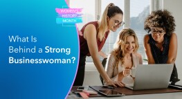 What Is Behind a Strong Businesswoman? Stories of Courage and Inspiration