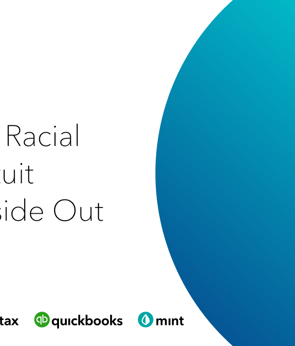 Addressing Racial Equity at Intuit from the Inside Out
