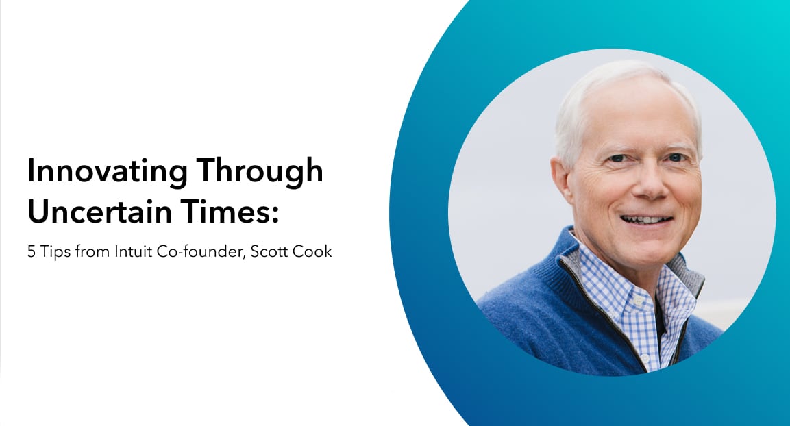 Text: "Innovating Through Uncertain Times" and image of Scott Cook, Intuit's Co-Founder