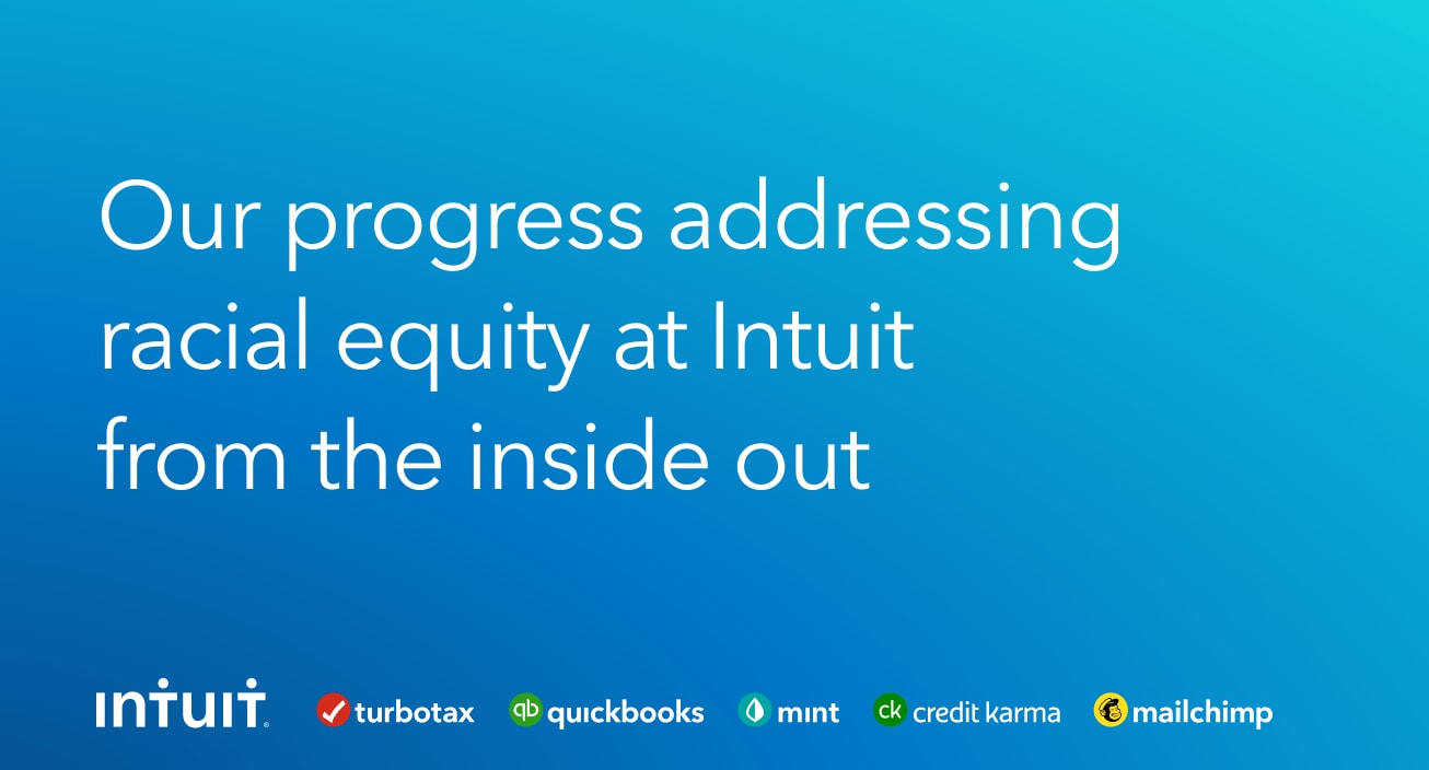 Our progress addressing racial equity at Intuit from the inside out